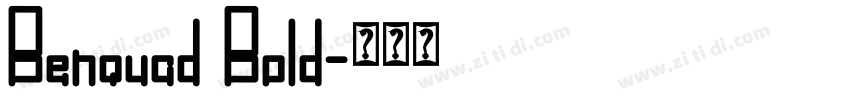 Benquad Bold字体转换